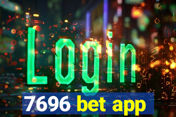 7696 bet app